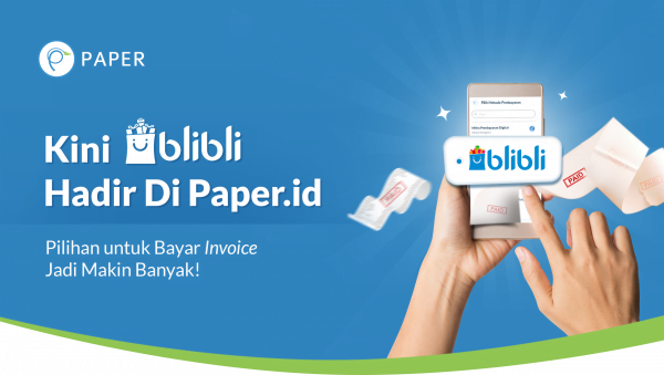 Bayar Invoice Paper.id Makin Mudah Dengan BliBli